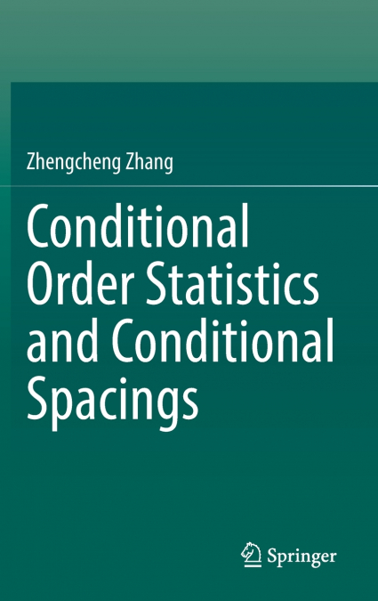 Conditional Order Statistics and Conditional Spacings