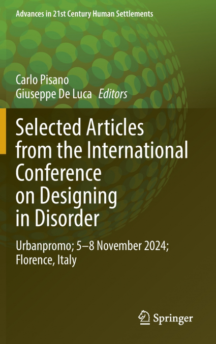 Selected Articles from the International Conference on Designing in Disorder