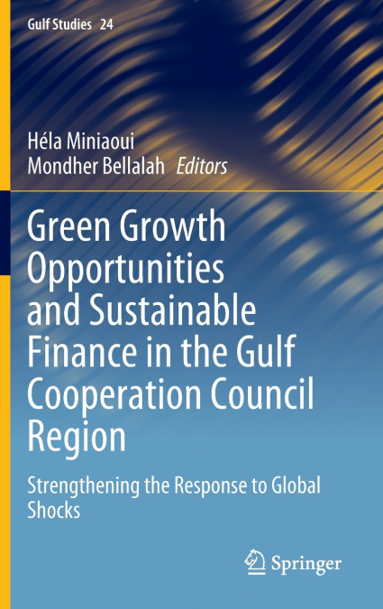 Green Growth Opportunities and Sustainable Finance in the Gulf Cooperation Council Region