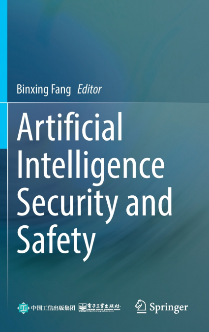 Artificial Intelligence Security and Safety