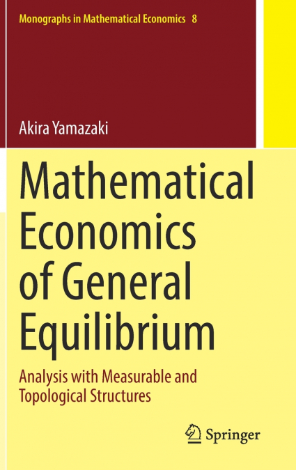 Mathematical Economics of General Equilibrium