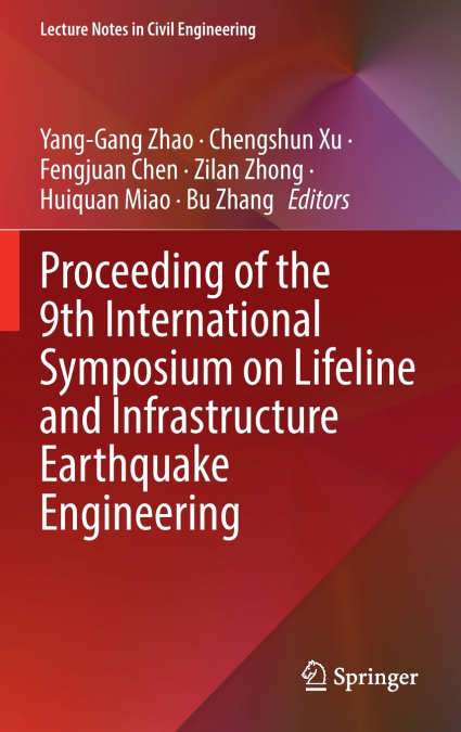 Proceeding of the 9th International Symposium on Lifeline and Infrastructure Earthquake Engineering