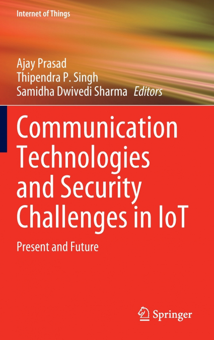 Communication Technologies and Security Challenges in IoT