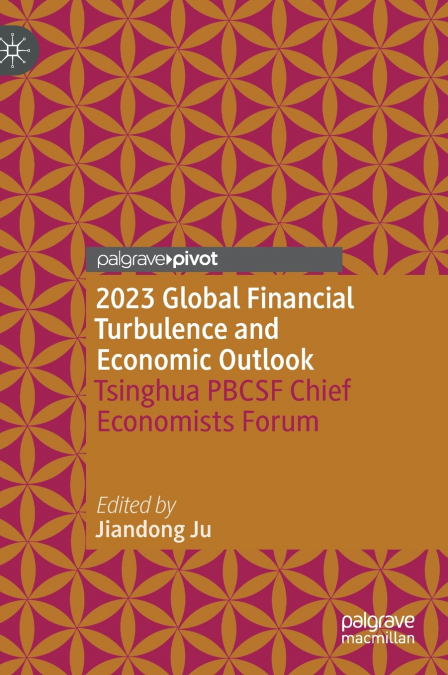 2023 Global Financial Turbulence and Economic Outlook