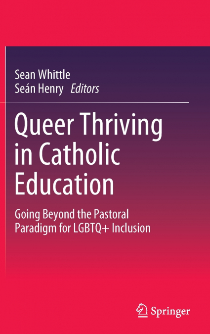 Queer Thriving in Catholic Education