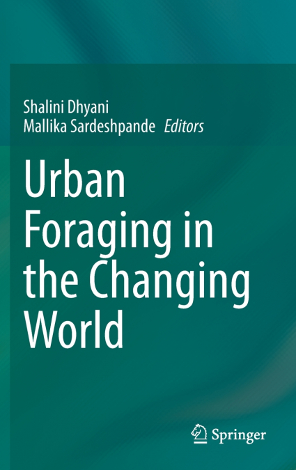 Urban Foraging in the Changing World