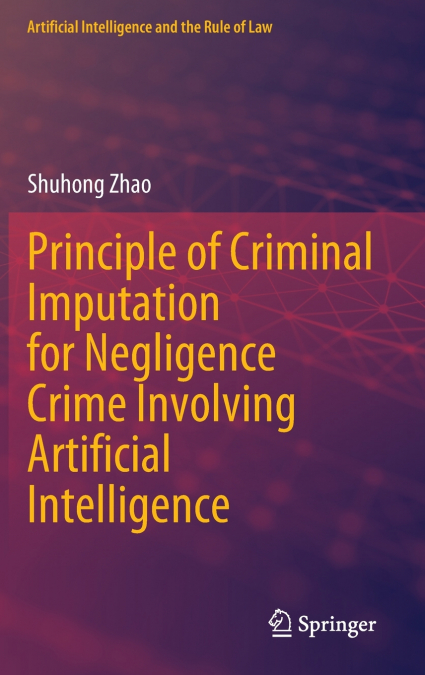 Principle of Criminal Imputation for Negligence Crime Involving Artificial Intelligence