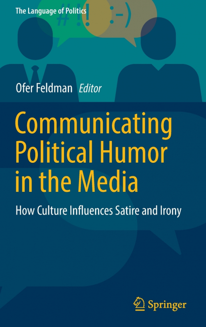 Communicating Political Humor in the Media