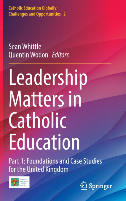 Leadership Matters in Catholic Education