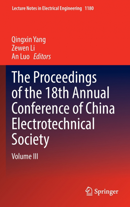 The Proceedings of the 18th Annual Conference of China Electrotechnical Society