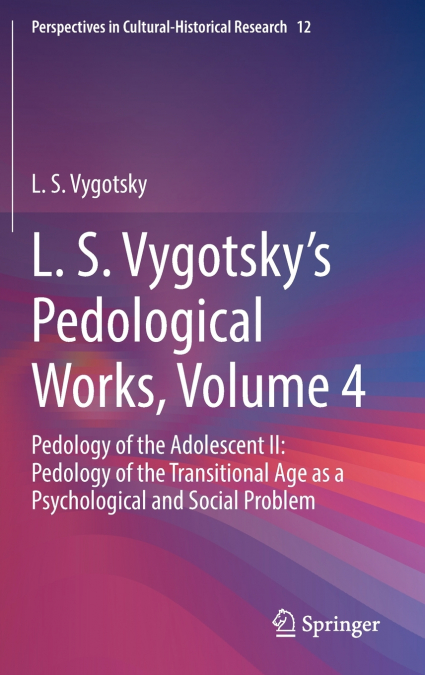 L. S. Vygotsky’s Pedological Works, Volume 4