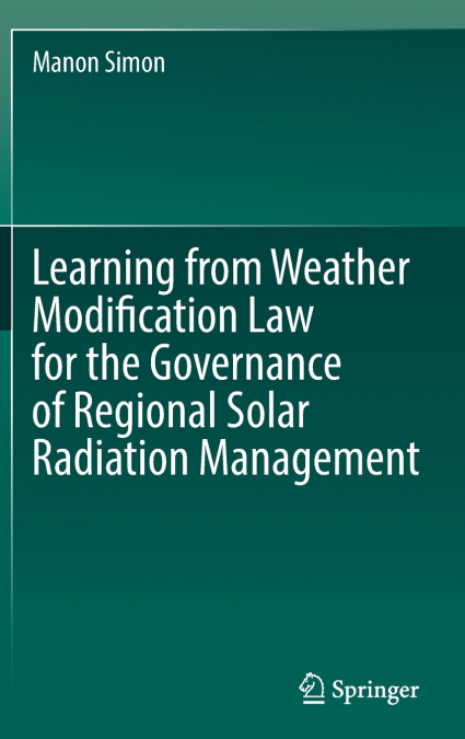 Learning from Weather Modification Law for the Governance of Regional Solar Radiation Management
