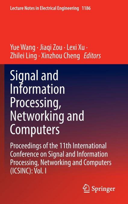Signal and Information Processing, Networking and Computers