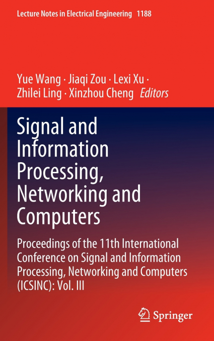 Signal and Information Processing, Networking and Computers