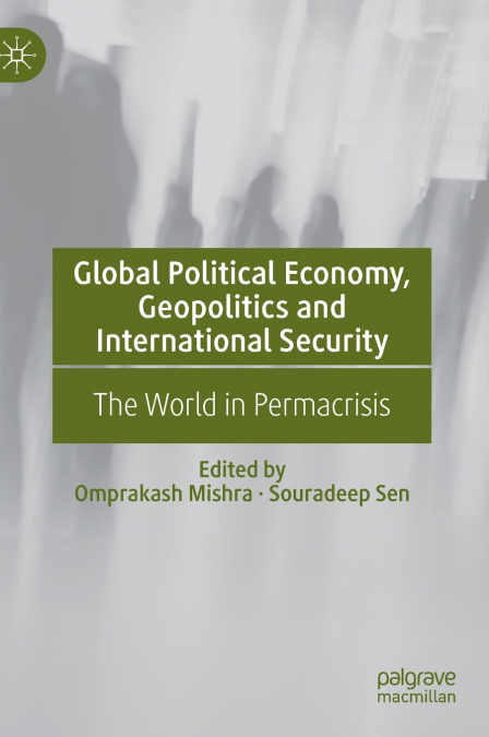 Global Political Economy, Geopolitics and International Security