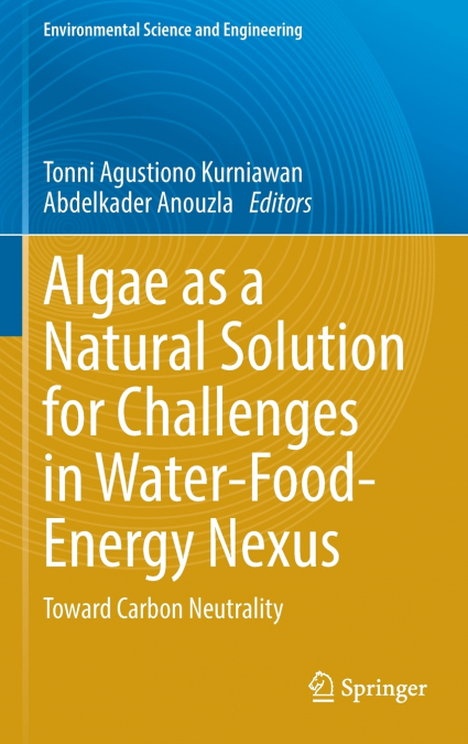 Algae as a Natural Solution for Challenges in Water-Food-Energy Nexus