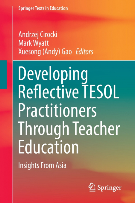 Developing Reflective TESOL Practitioners Through Teacher Education