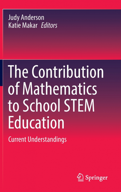 The Contribution of Mathematics to School STEM Education