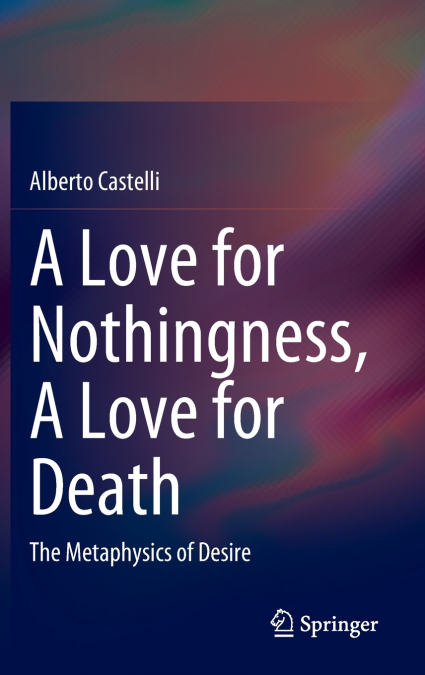 A Love for Nothingness, A Love for Death