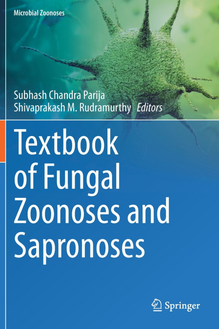 Textbook of Fungal Zoonoses and Sapronoses