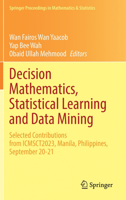 Decision Mathematics, Statistical Learning and Data Mining