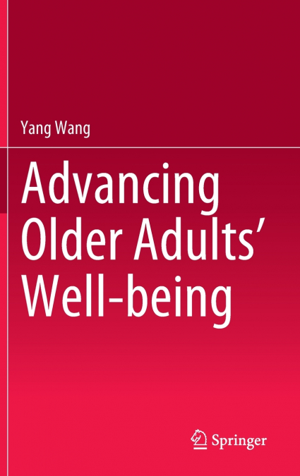 Advancing Older Adults’ Well-being
