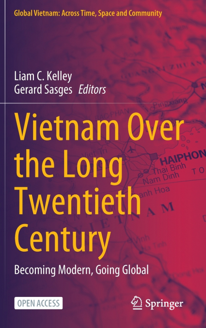 Vietnam Over the Long Twentieth Century