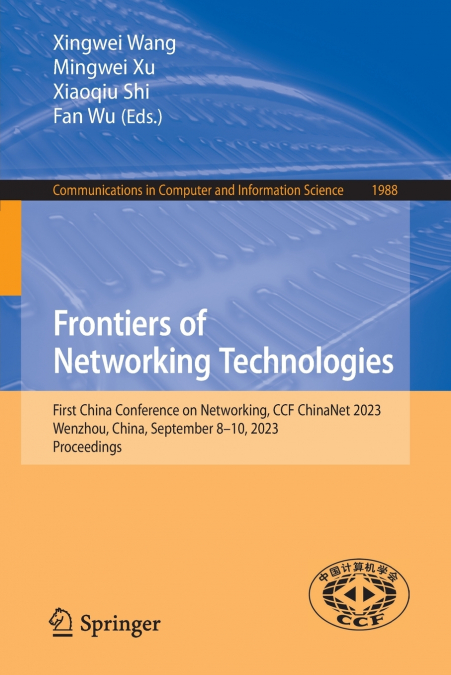 Frontiers of Networking Technologies