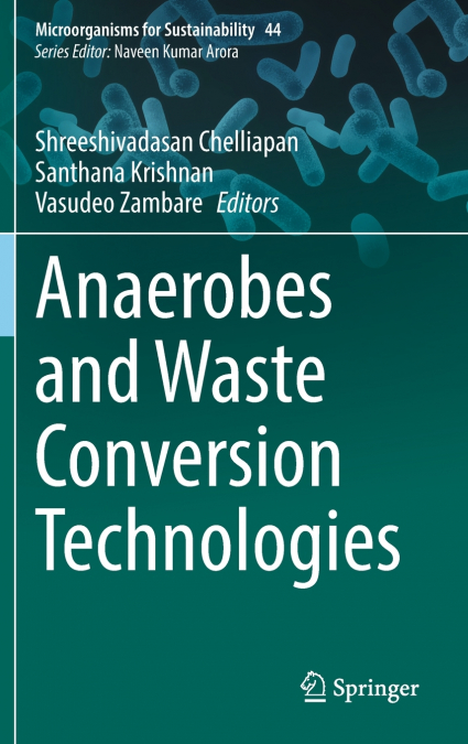 Anaerobes and Waste Conversion Technologies