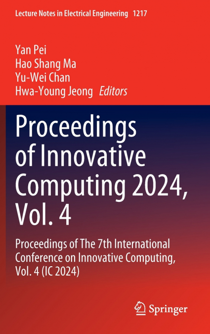 Proceedings of Innovative Computing 2024, Vol. 4