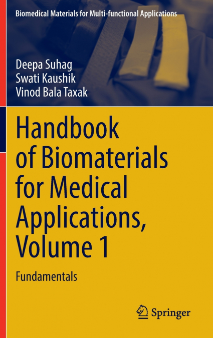 Handbook of Biomaterials for Medical Applications, Volume 1