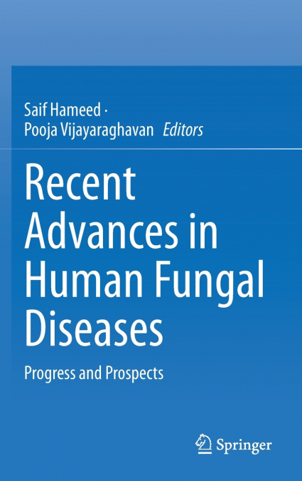 Recent Advances in Human Fungal Diseases