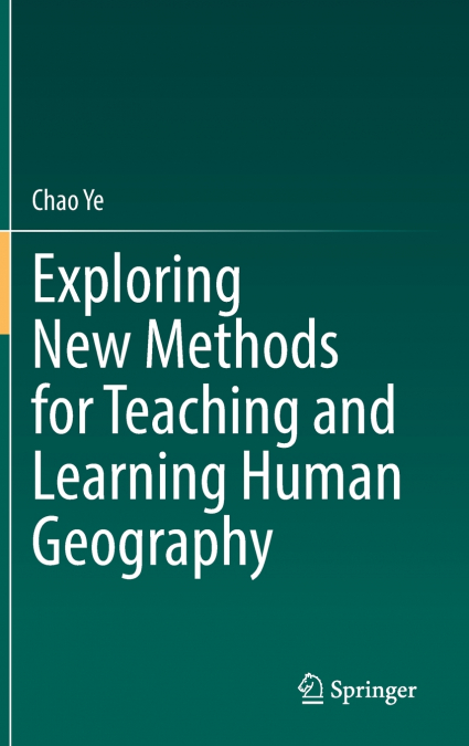 Exploring New Methods for Teaching and Learning Human Geography