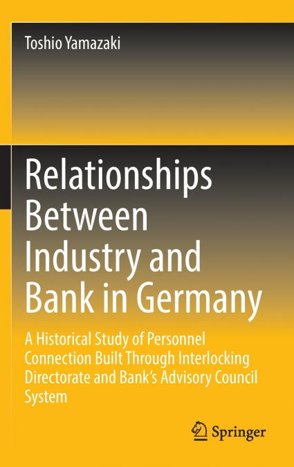 Relationships Between Industry and Bank in Germany