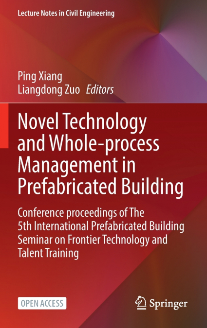 Novel Technology and Whole-Process Management in Prefabricated Building
