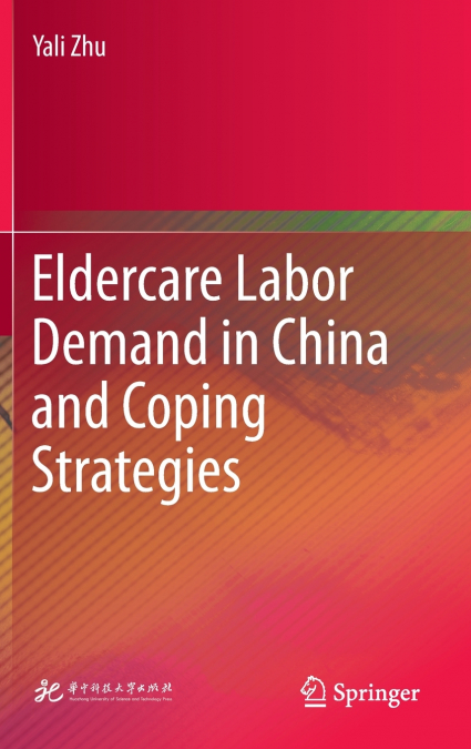 Eldercare Labor Demand in China and Coping Strategies