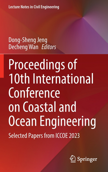 Proceedings of 10th International Conference on Coastal and Ocean Engineering