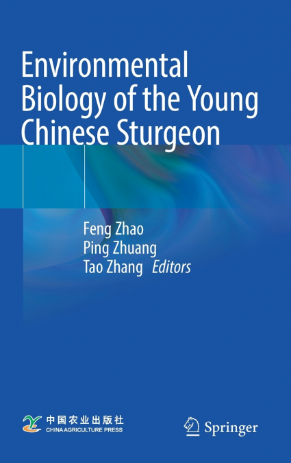 Environmental Biology of the Young Chinese Sturgeon