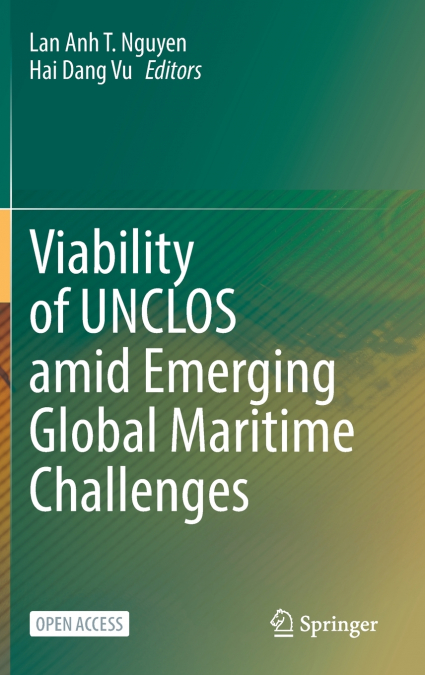 Viability of UNCLOS amid Emerging Global Maritime Challenges