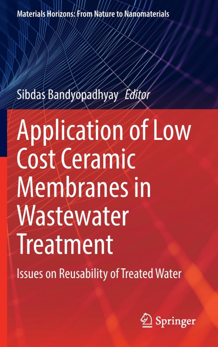 Application of Low Cost Ceramic Membranes in Wastewater Treatment
