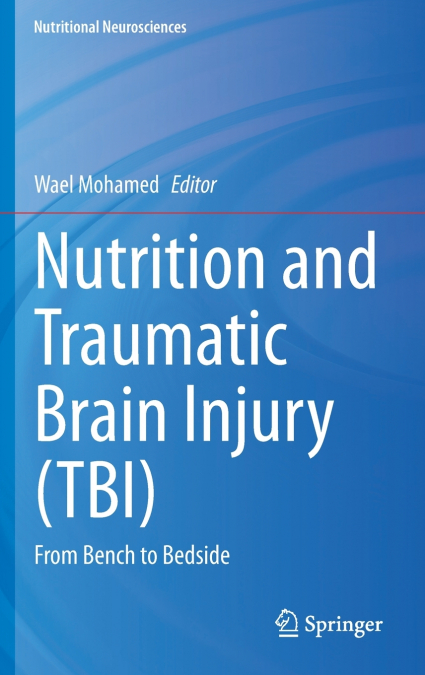 Nutrition and Traumatic Brain Injury (TBI)