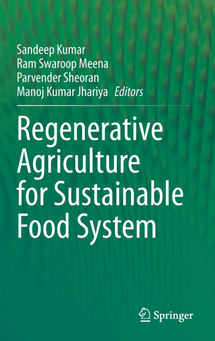 Regenerative Agriculture for Sustainable Food Systems