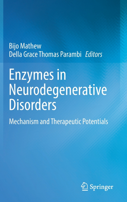 Enzymes in Neurodegenerative Disorders