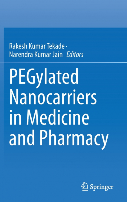 PEGylated Nanocarriers in Medicine and Pharmacy