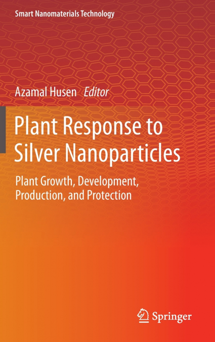 Plant Response to Silver Nanoparticles