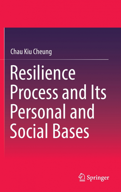 Resilience Process and Its Personal and Social Bases