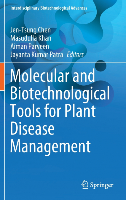 Molecular and Biotechnological Tools for Plant Disease Management