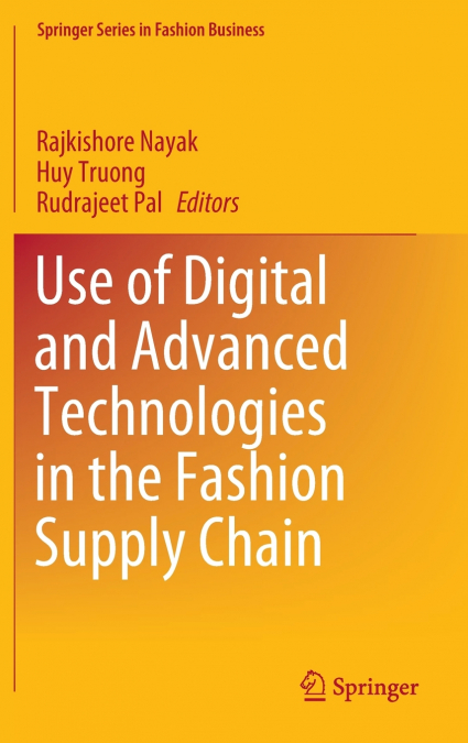 Use of Digital and Advanced Technologies in the Fashion Supply Chain