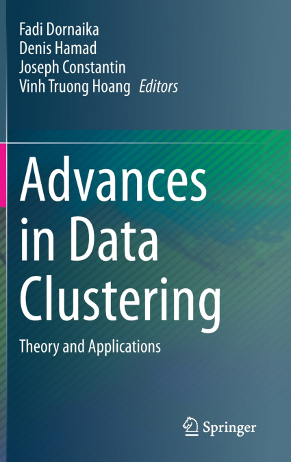 Advances in Data Clustering