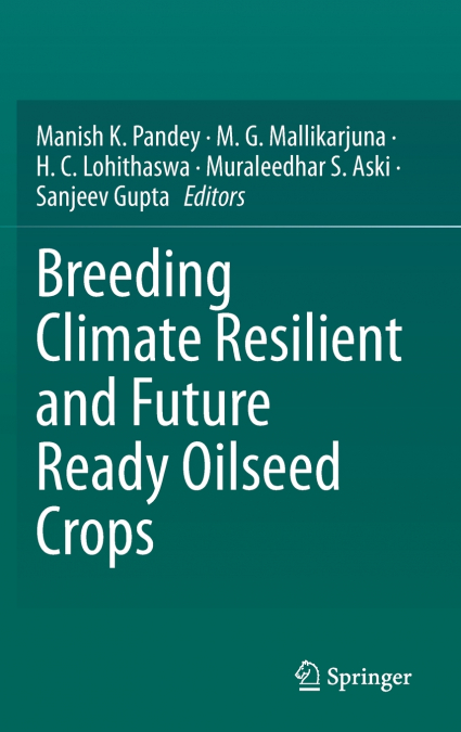 Breeding Climate Resilient and Future Ready Oilseed Crops